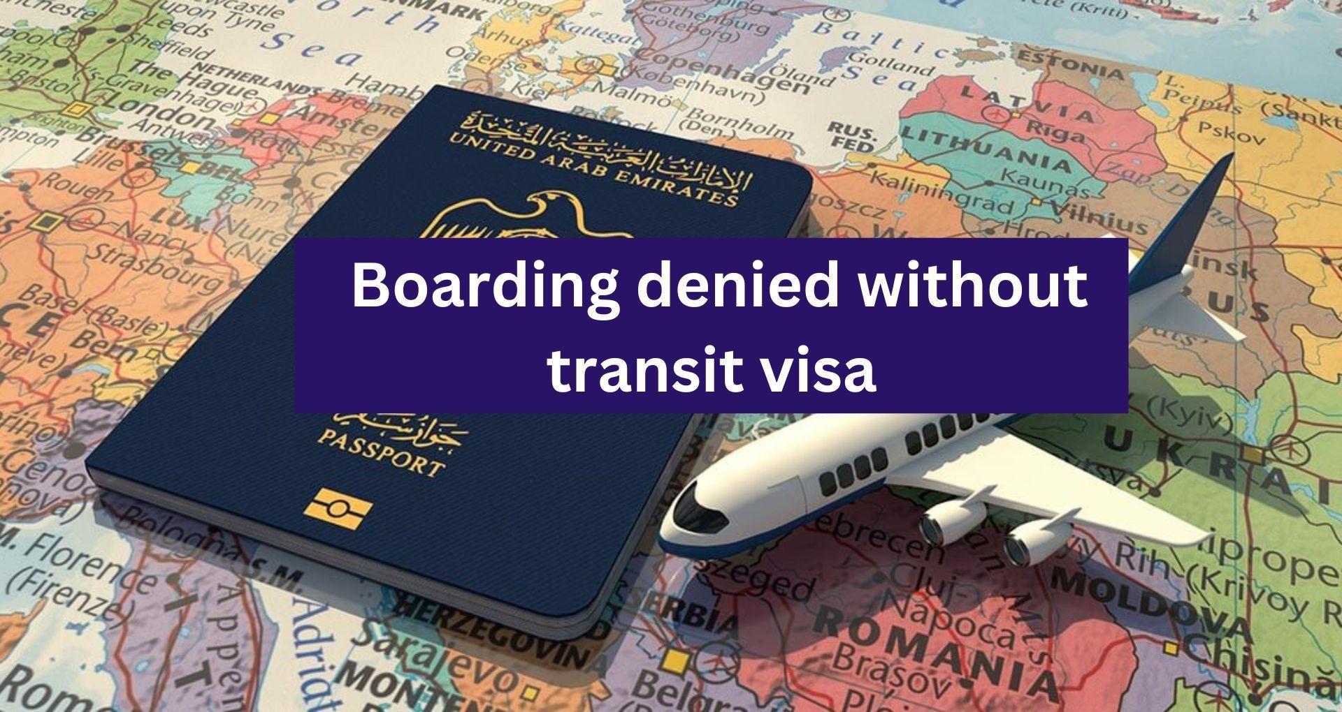 Boarding denied without a transit visa